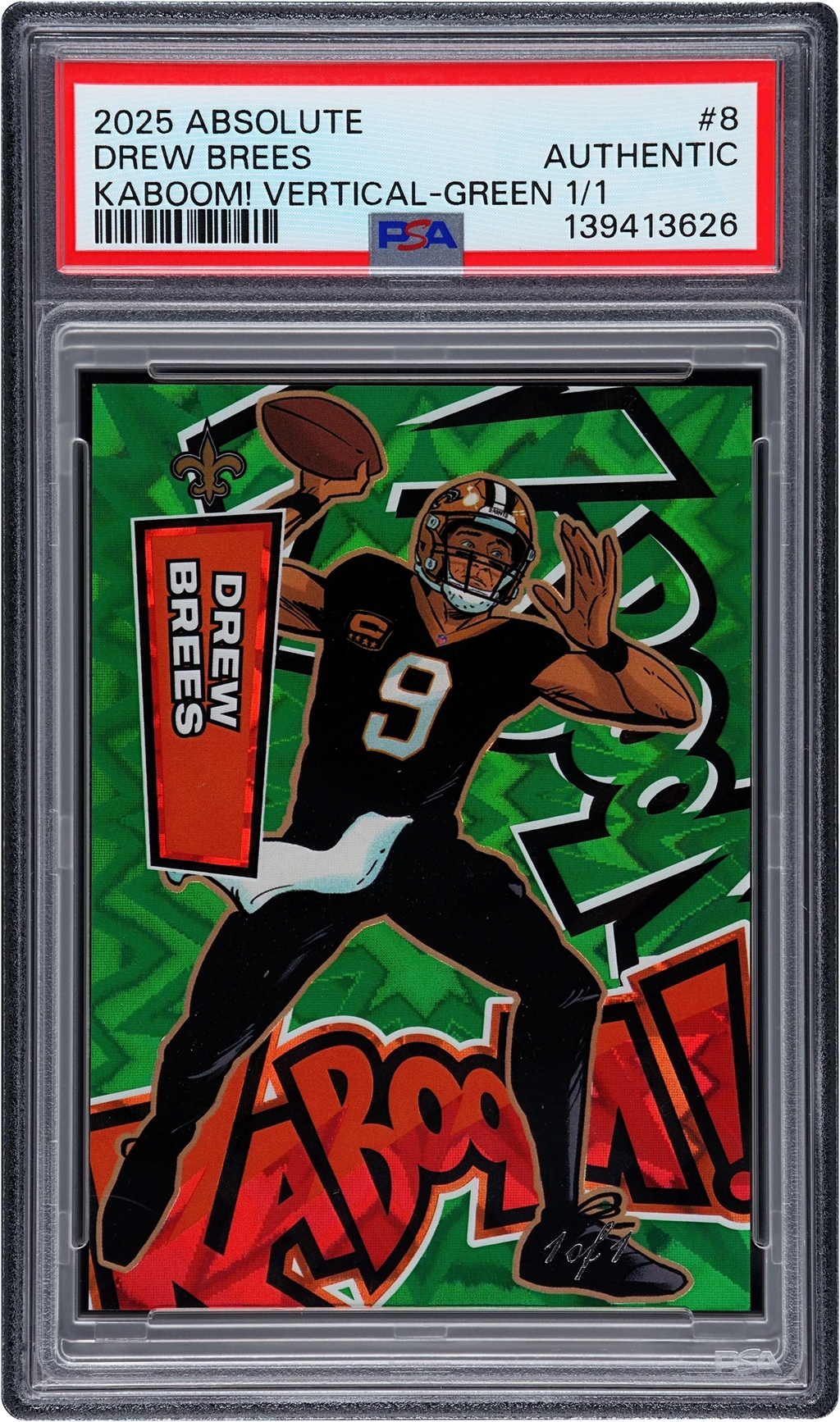 2025 Absolute Kaboom! Vertical Green Drew Brees 1/1 #8 PSA AUTHENTIC