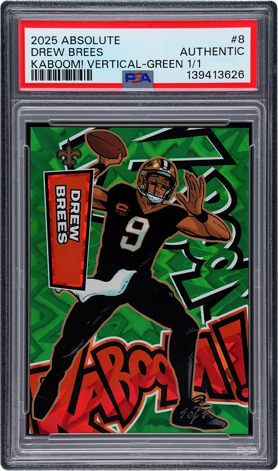 2025 Absolute Kaboom! Vertical Green Drew Brees 1/1 #8 PSA AUTHENTIC